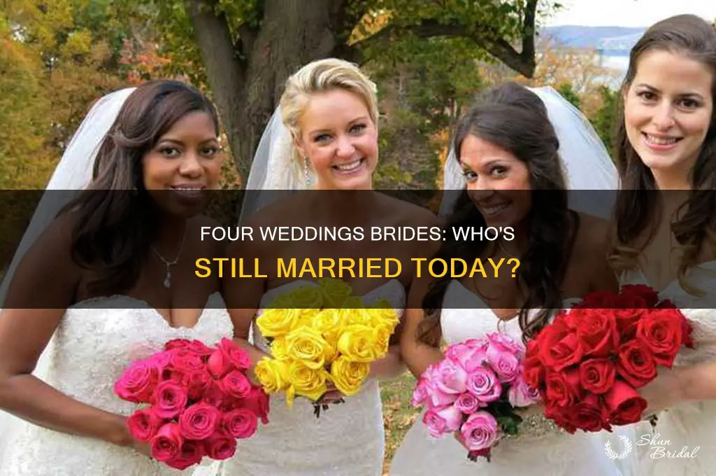 how many of the four weddings brides are still married