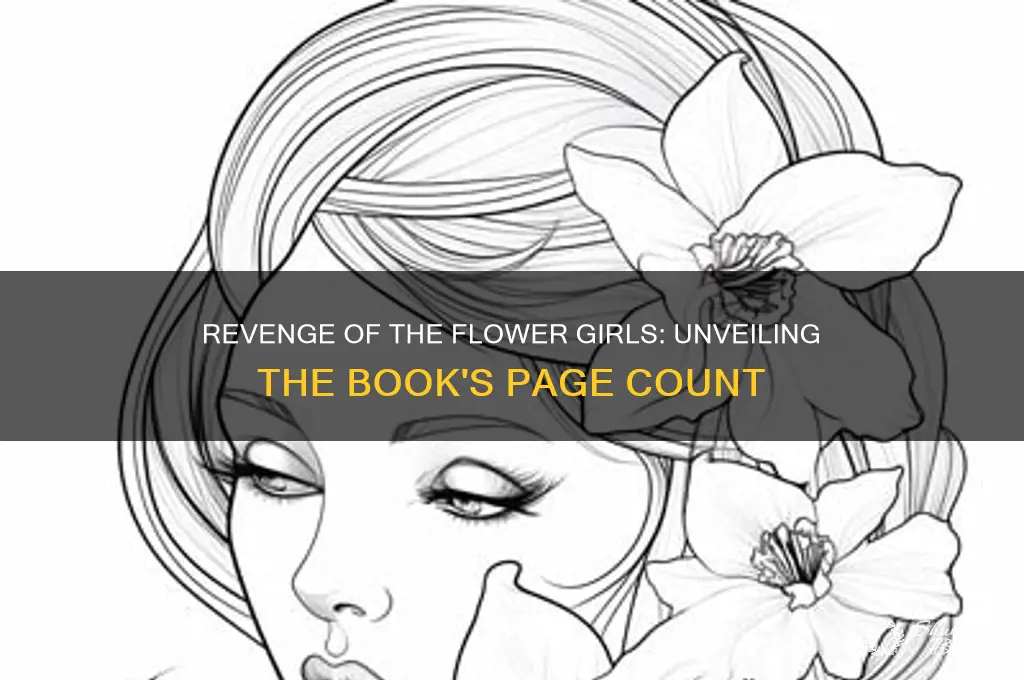 how many pages are in revenge of the flower girls