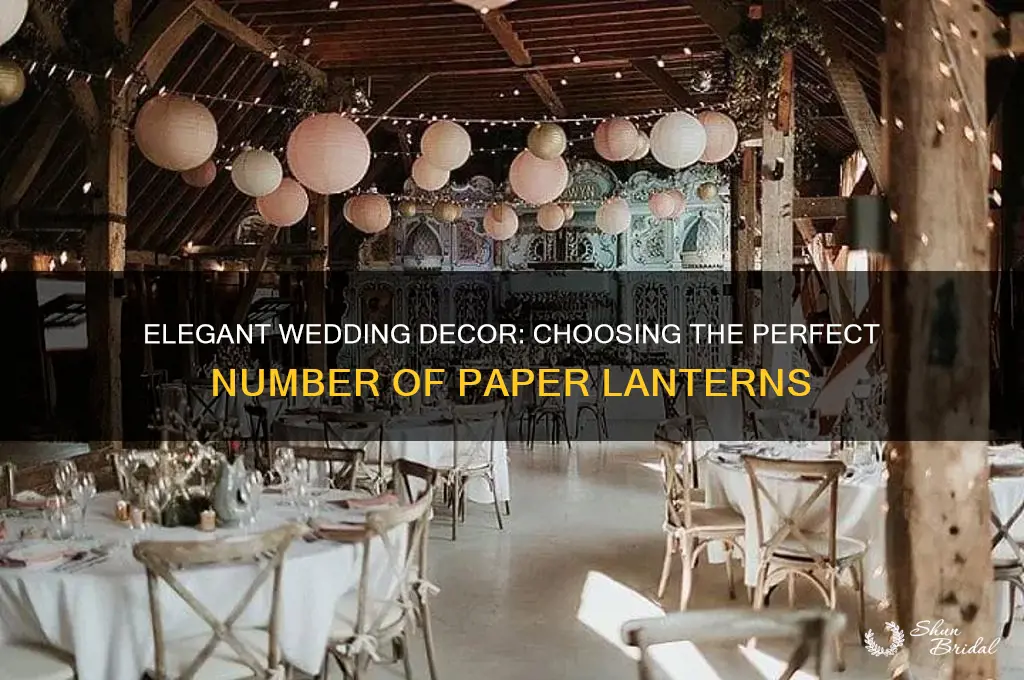 how many paper lanterns for wedding