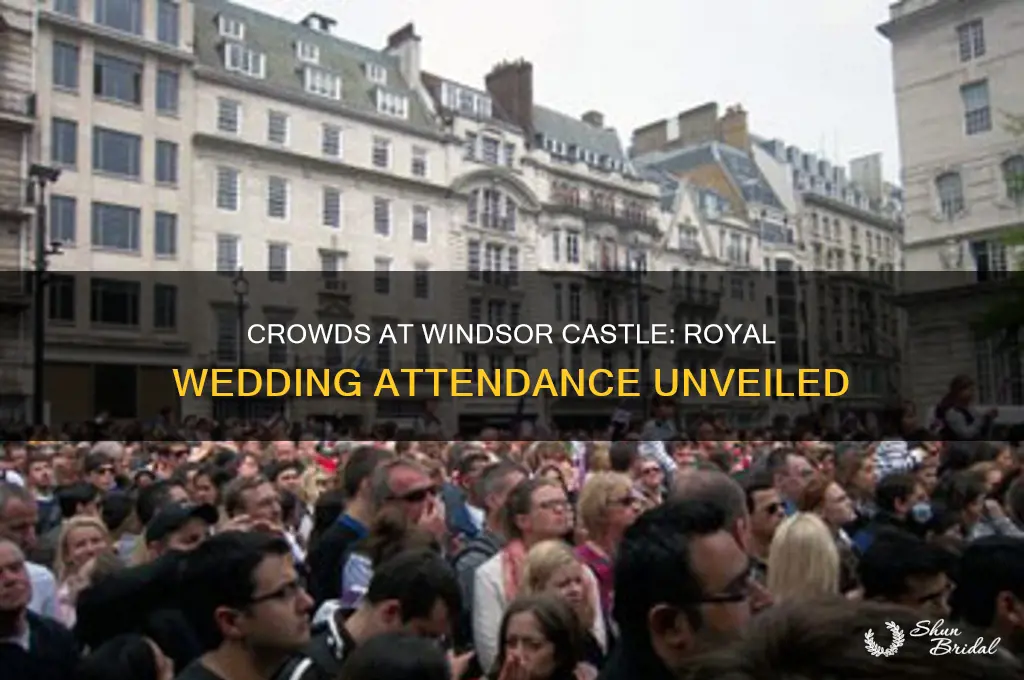 how many people in windsor castle at wedding