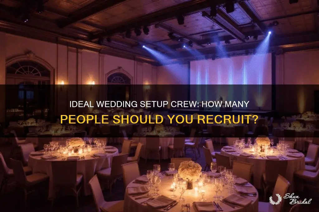 how many people should help set up wedding
