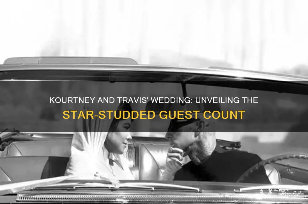 how many people were at kourtney and travis wedding