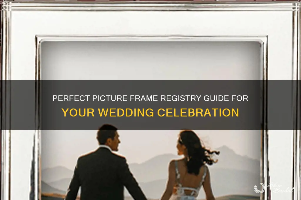 how many picture frames to register for wedding