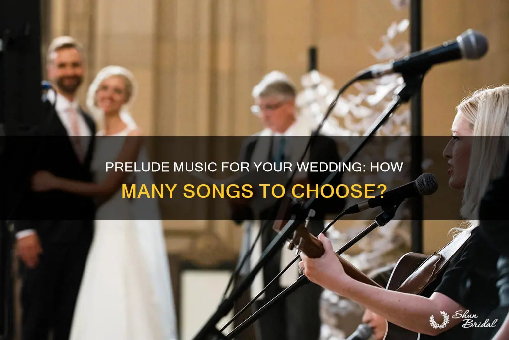 how many prelude songs for a wedding