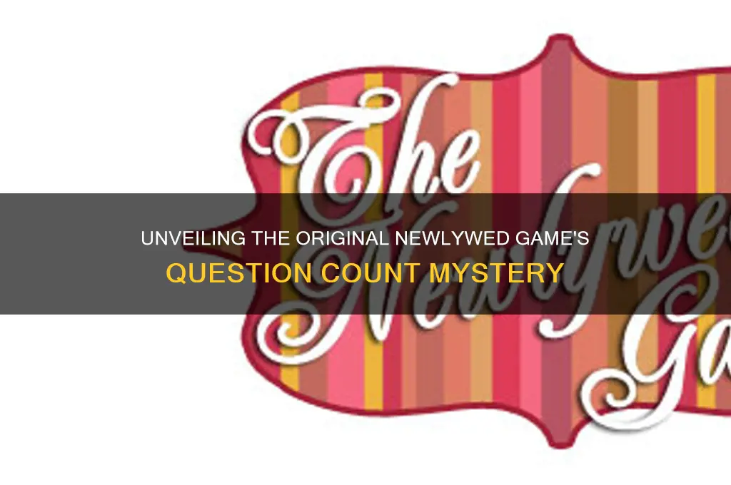 how many questions does the original newly wed game have