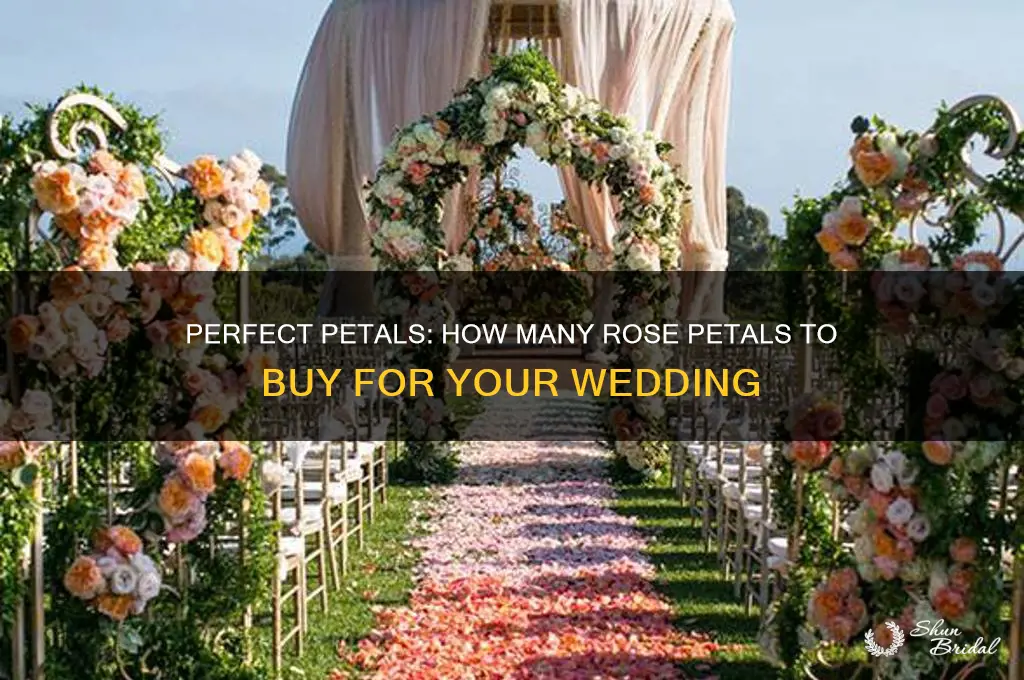 how many rose petals to buy for wedding