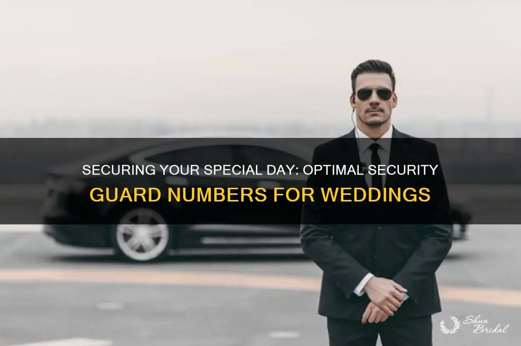 how many security guards at a wedding