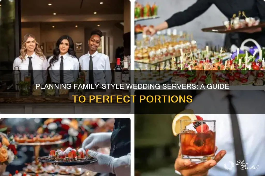 how many servers for family style wedding