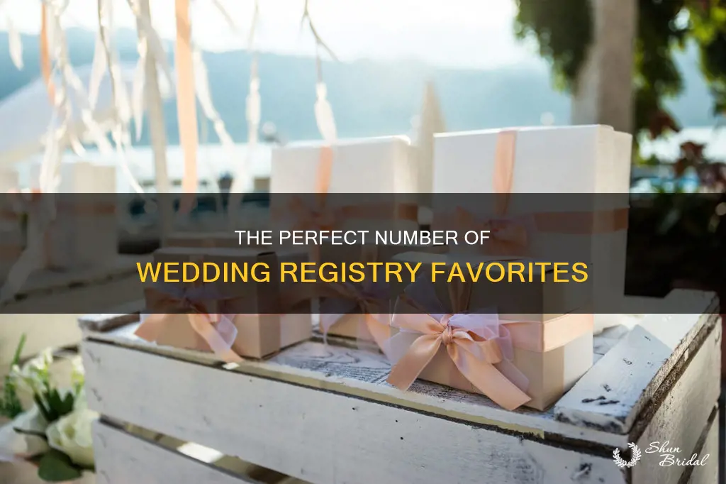 how many things to favorite on wedding registry