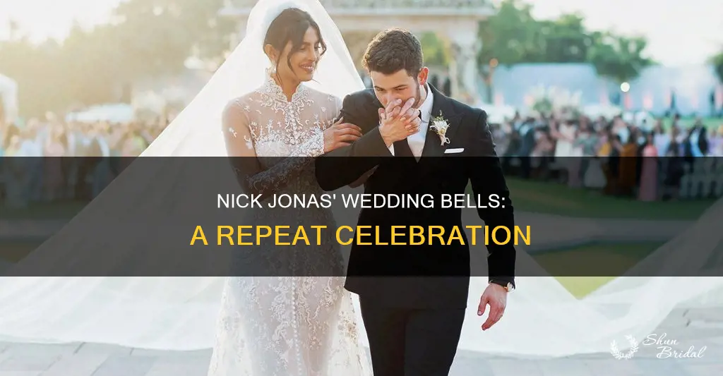 how many times has nick jonas weddings