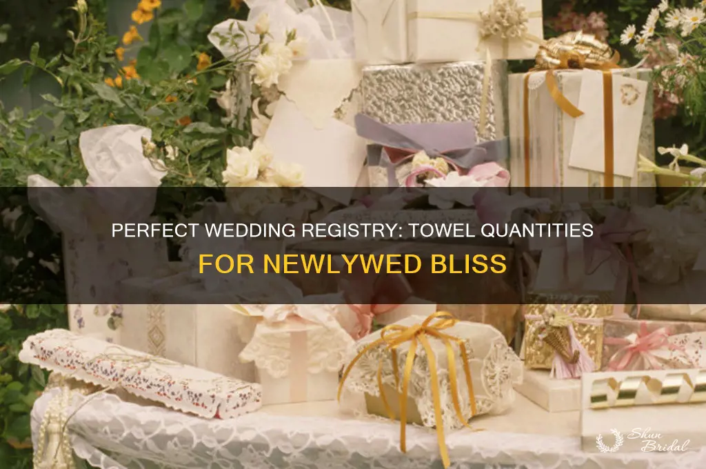how many towels to register for wedding