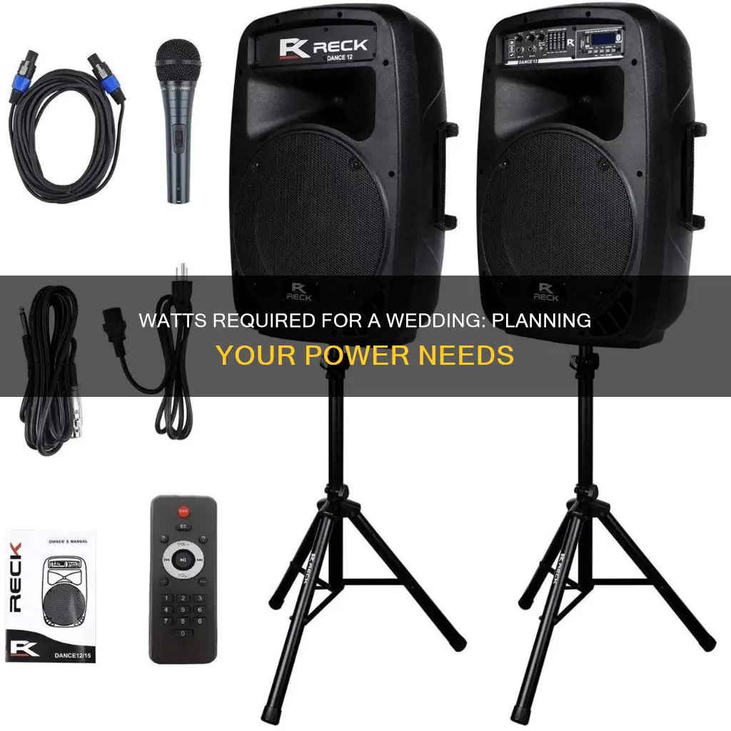 how many watts do need for a wedding