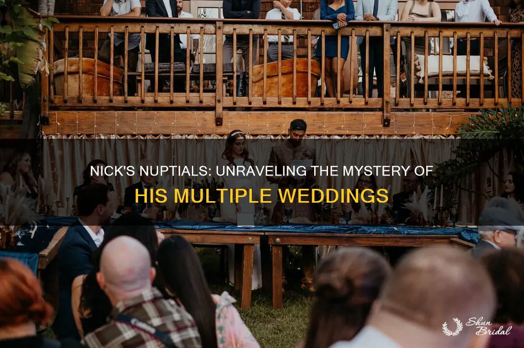 how many wedding did nick have
