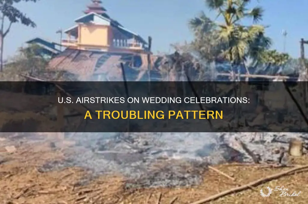 how many weddings has usa bombed
