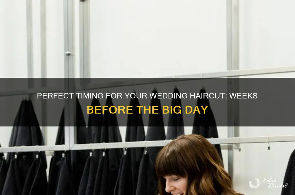 how many weeks before wedding hair cut
