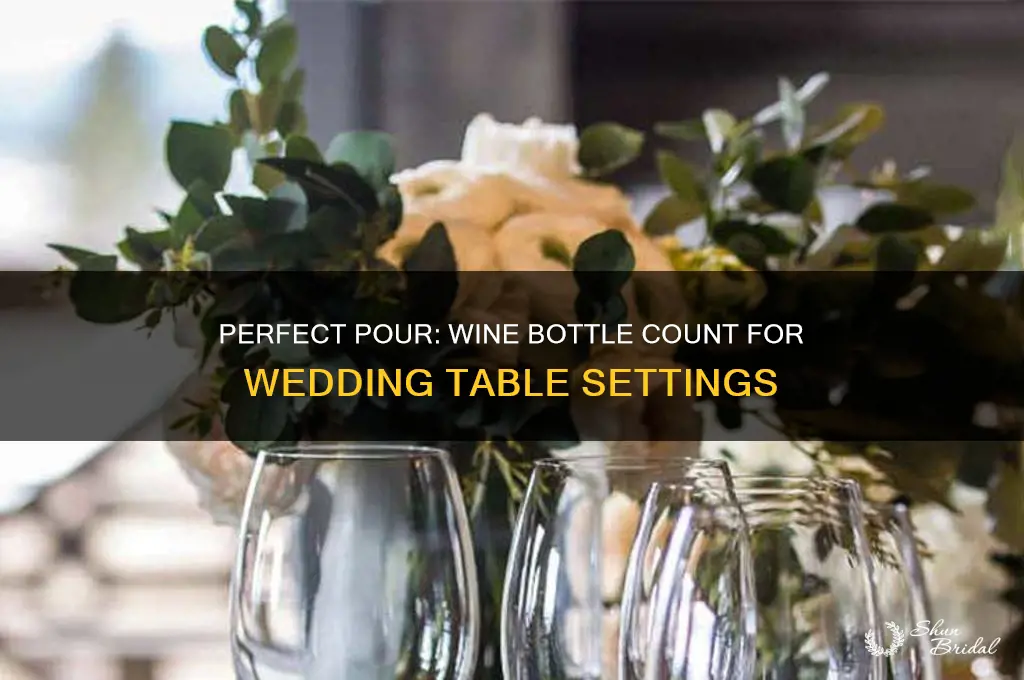 how many wine bottle per wedding table