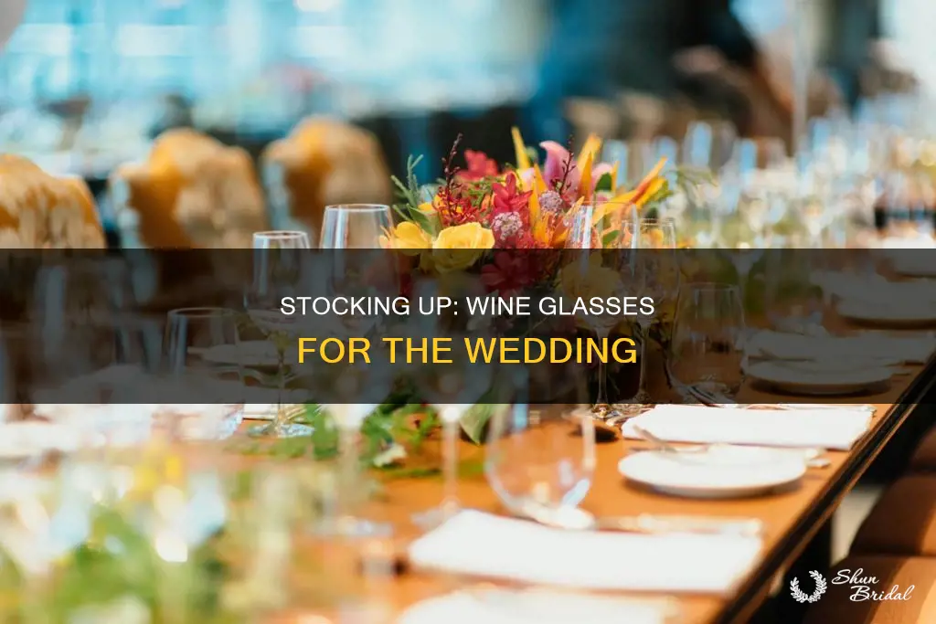 how many wine glasses do I need for a wedding
