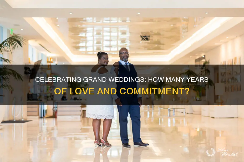 how many years celebrating a grand wedding