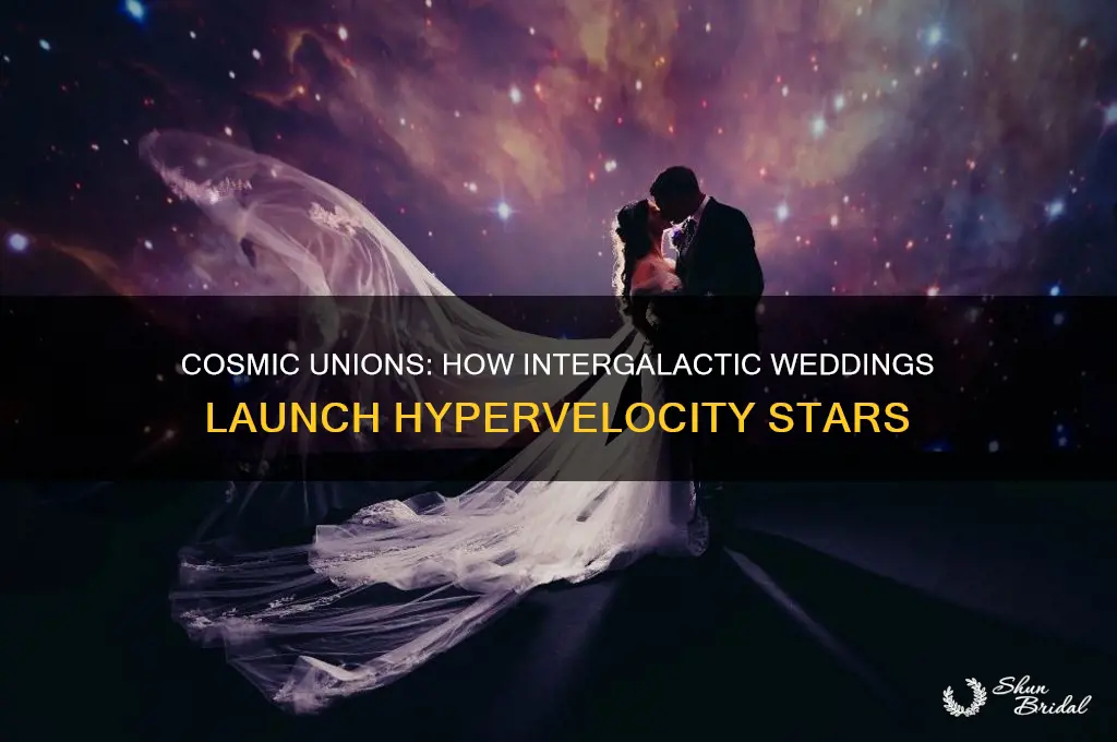 how might an intergalactic wedding also cause hypervelocity stars