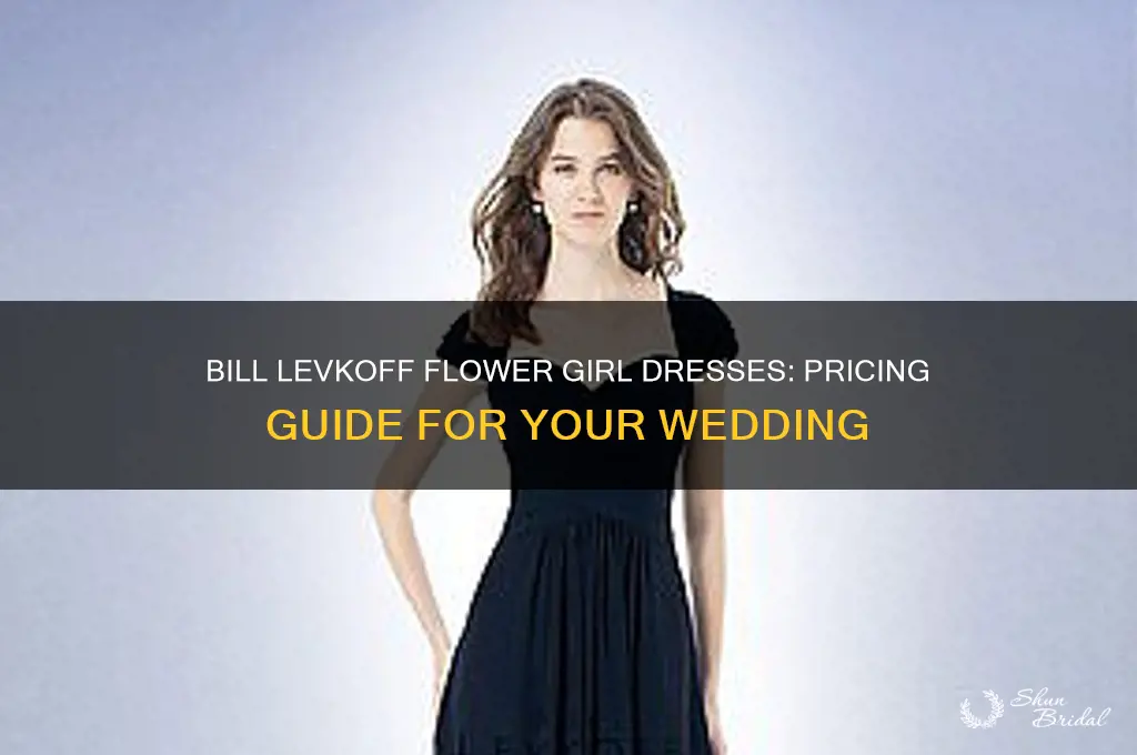 how much are bill levkoff flower girl dresses