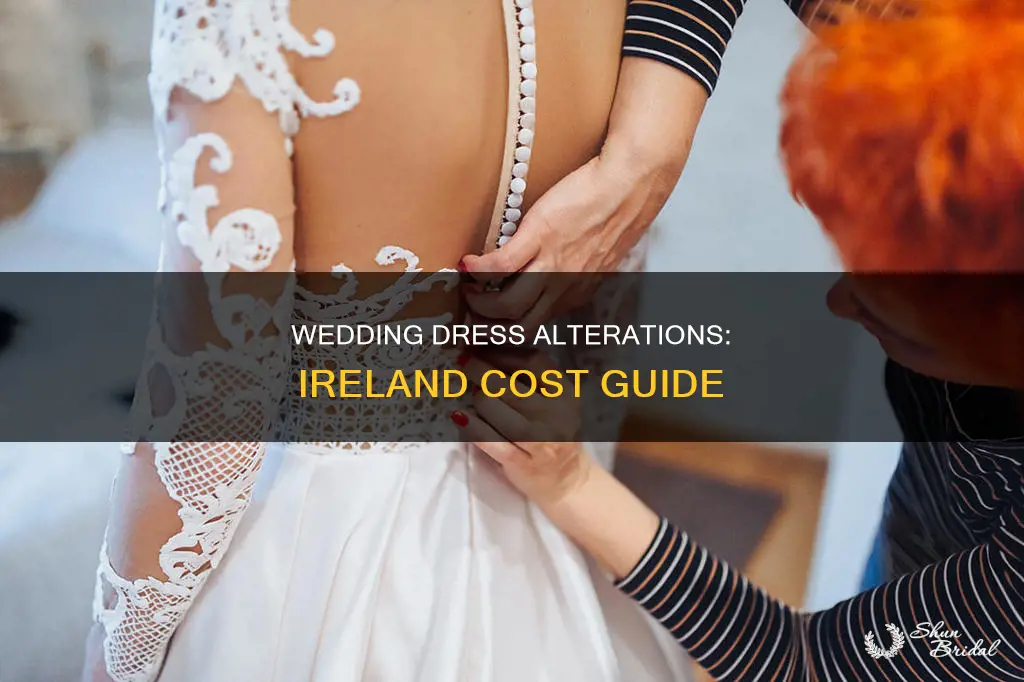 how much are wedding dress alterations ireland