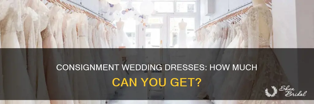 how much can you get for wedding dress in consignment