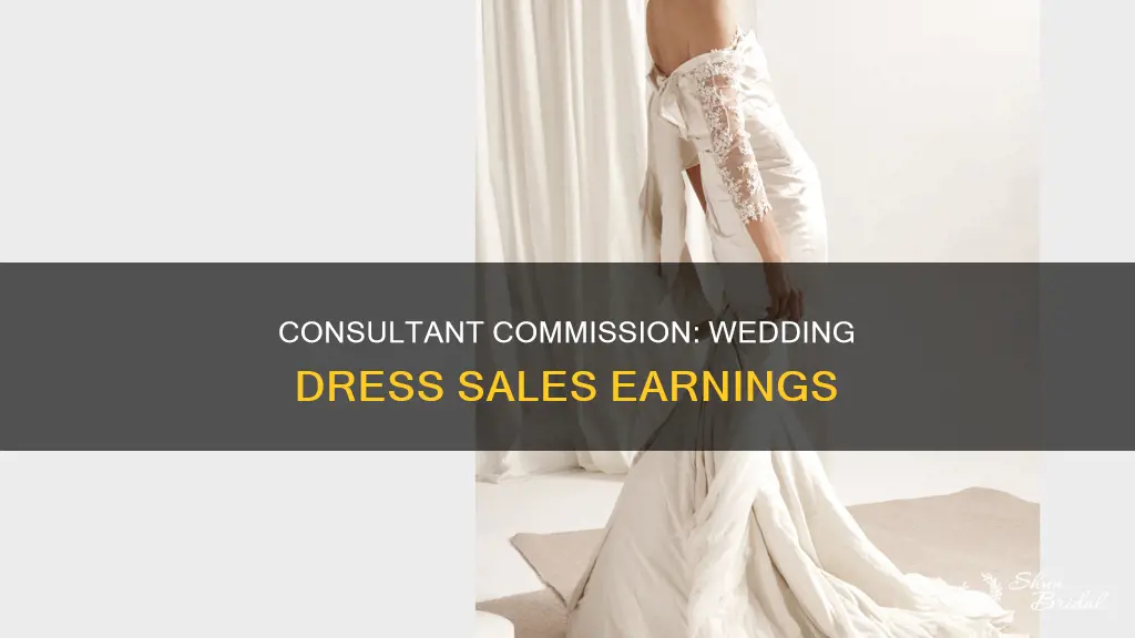 how much commission do wedding dress consultants make