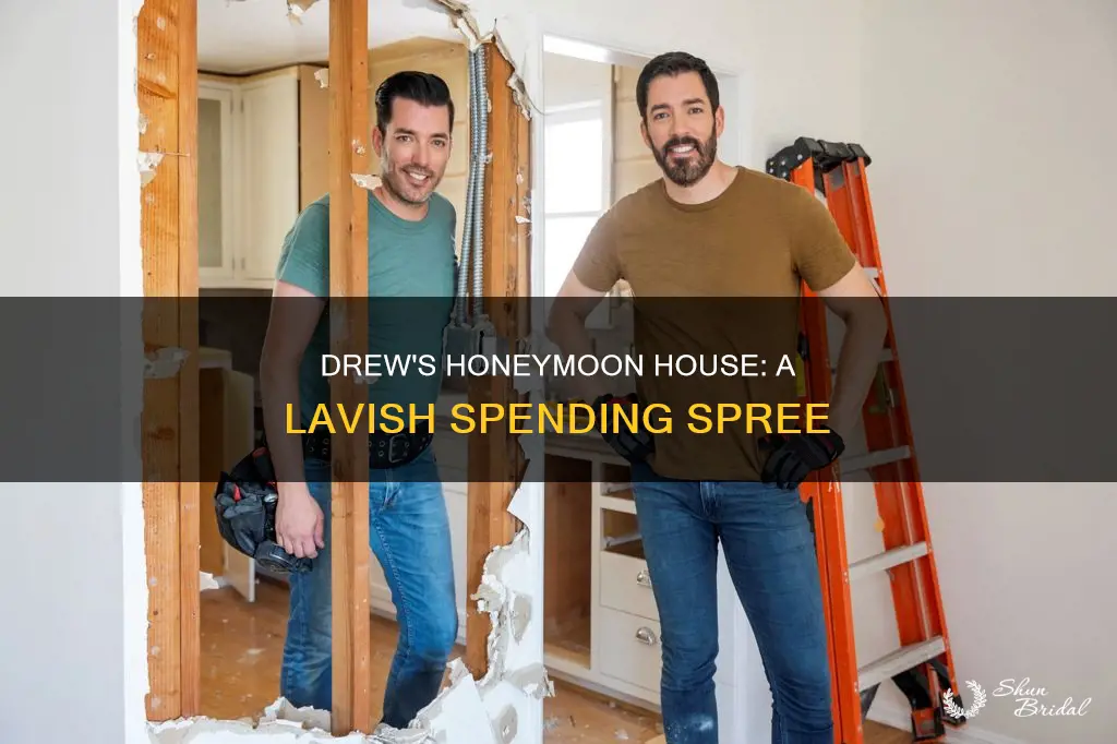 how much did drew spend on honeymoon house