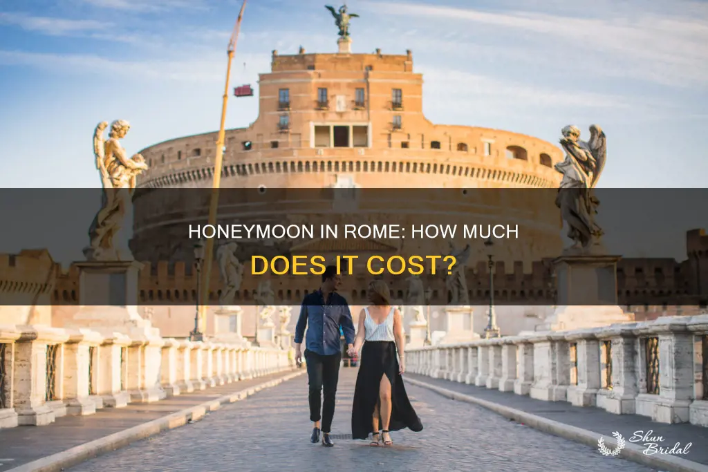 how much does a honeymoon to rome cost