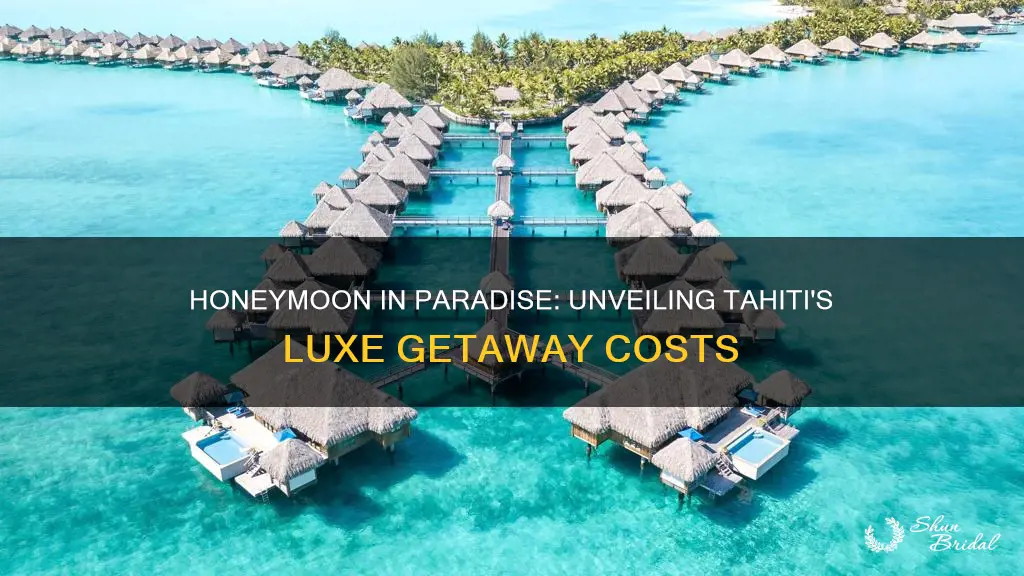 how much does a honeymoon to tahiti cost