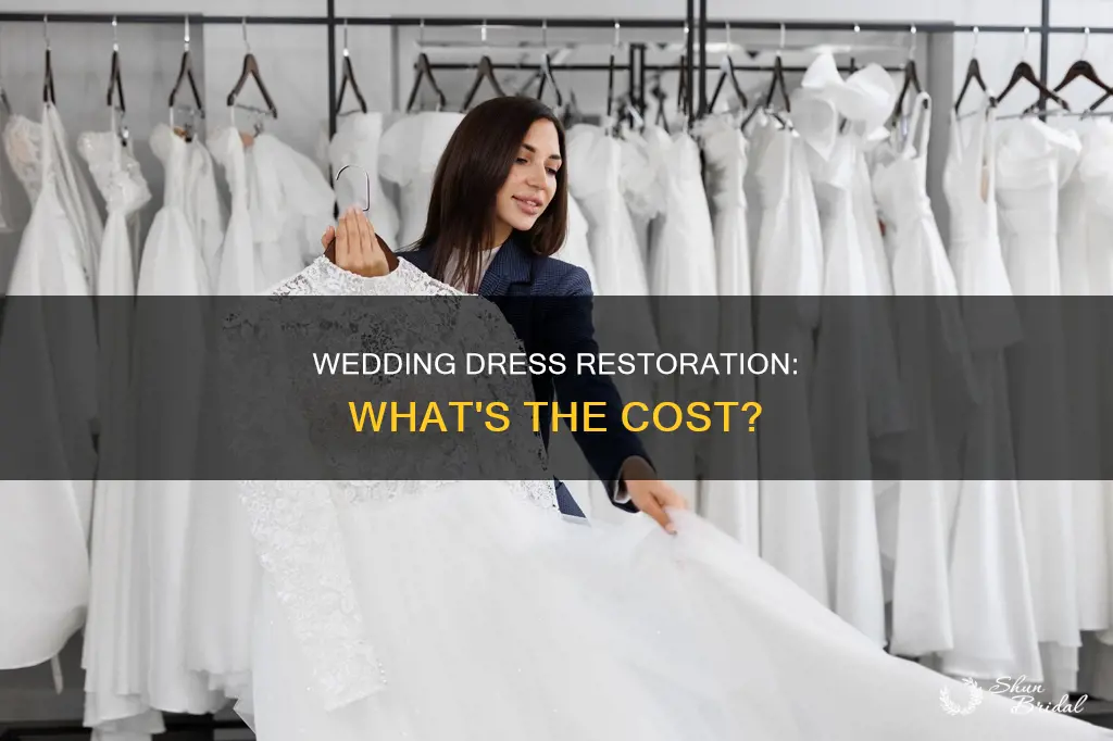 how much does it cost to restore a wedding dress
