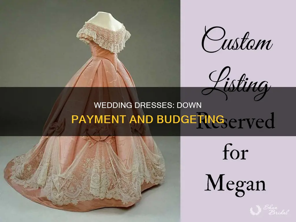 how much down payment for wedding dress