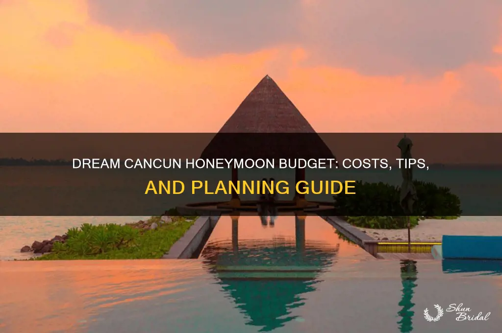 how much is a honeymoon to cancun