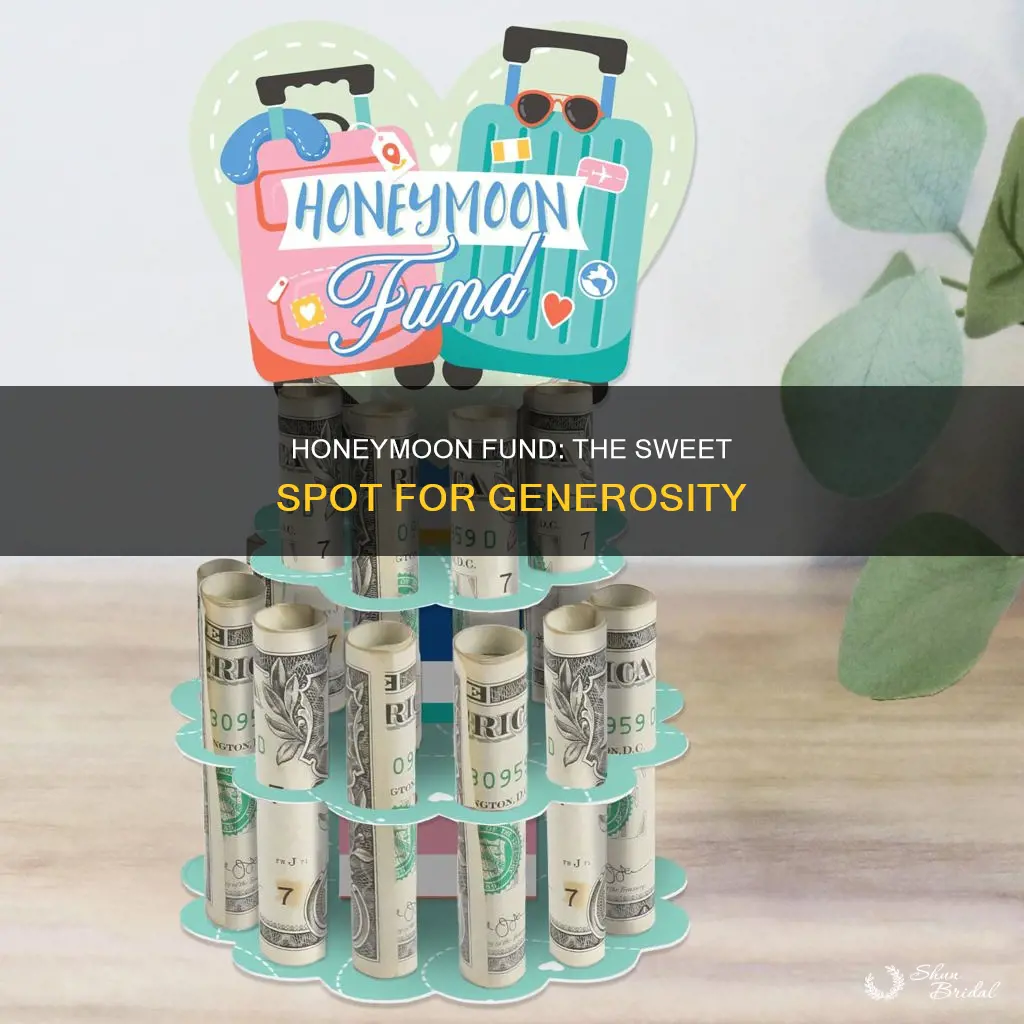 how much is appropriate to give to a honeymoon fund