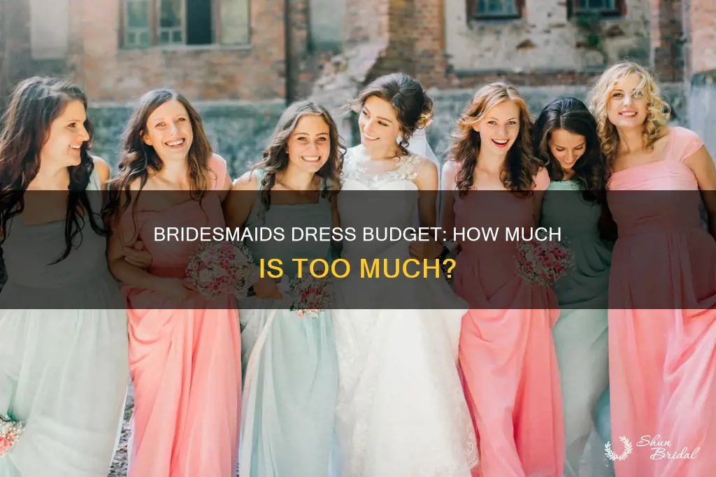 how much is normal to spend on a bridesmaids dress