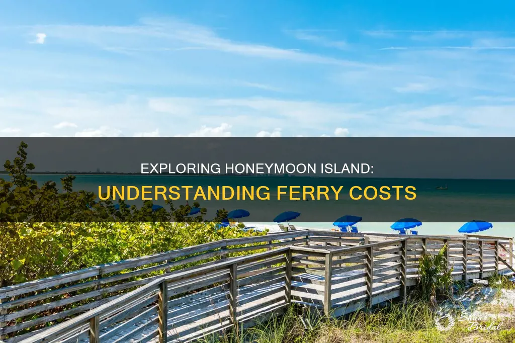 how much is the ferry to honeymoon island