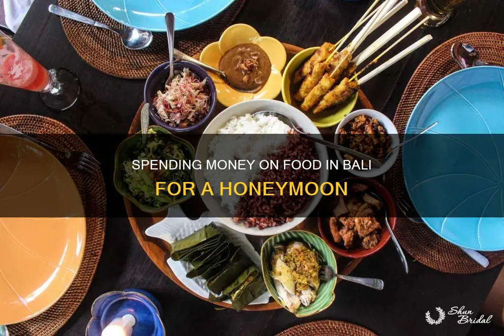 how much money per day on food in bali honeymoon