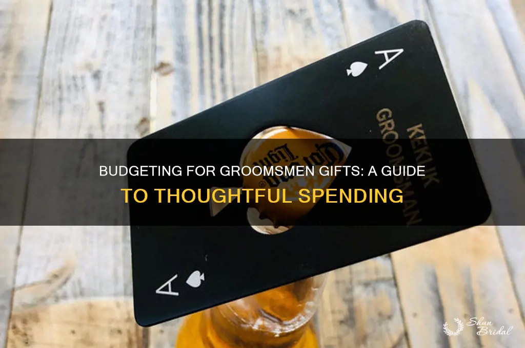 how much money should i spend on groomsmen gifts