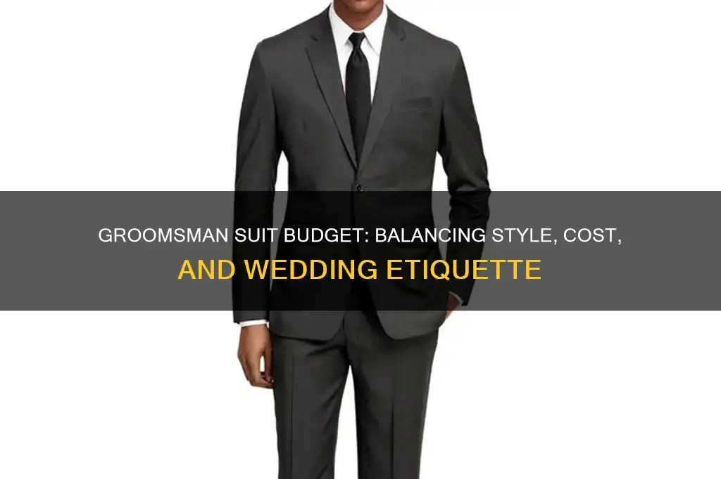 how much should a groomsman spend on a suit