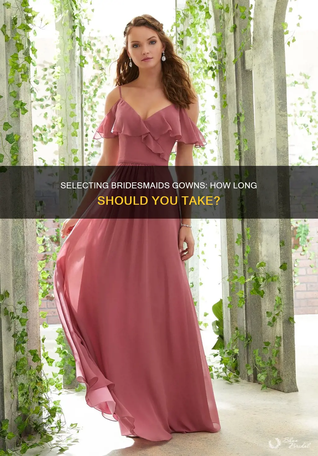 how much time should you pick bridesmaids gowns