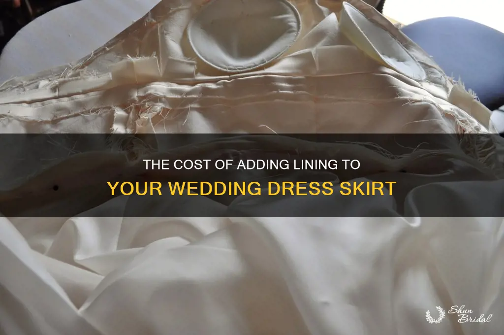 how much to add lining to wedding dress skirt