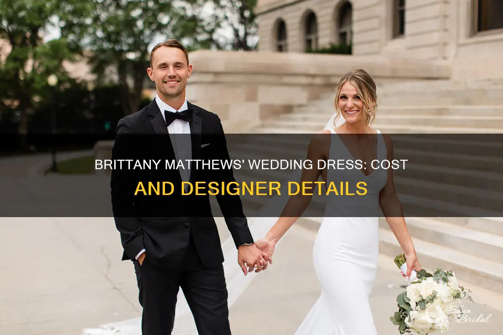 how much was brittany matthews wedding dress