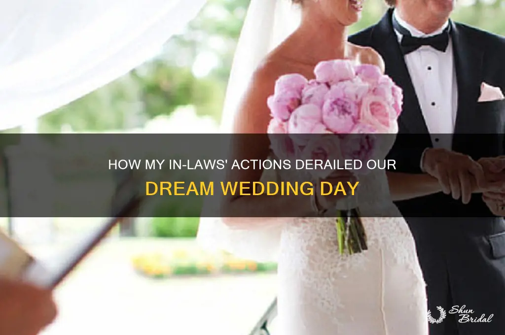 how my inlaws ruined my wedding