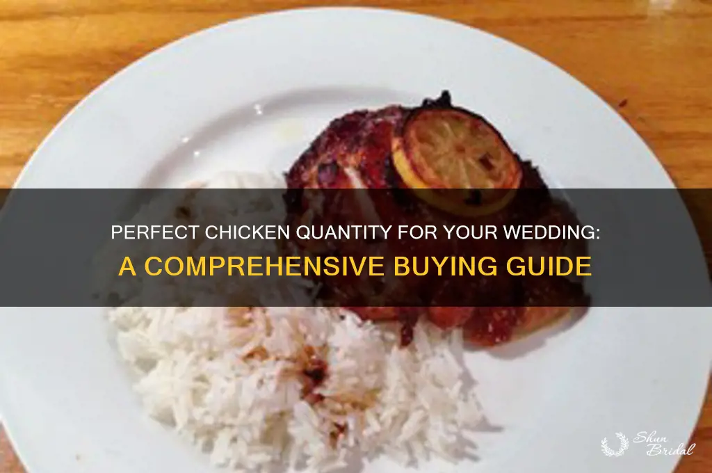 how mych chocken brrat to buy for wedding