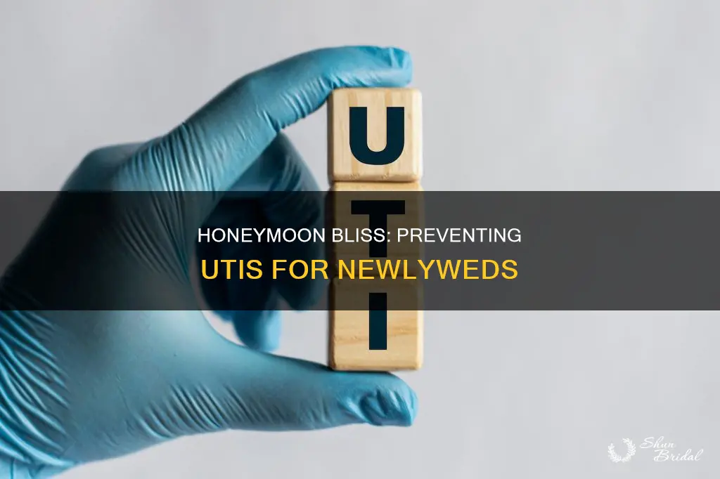 how not to get a uti on your honeymoon