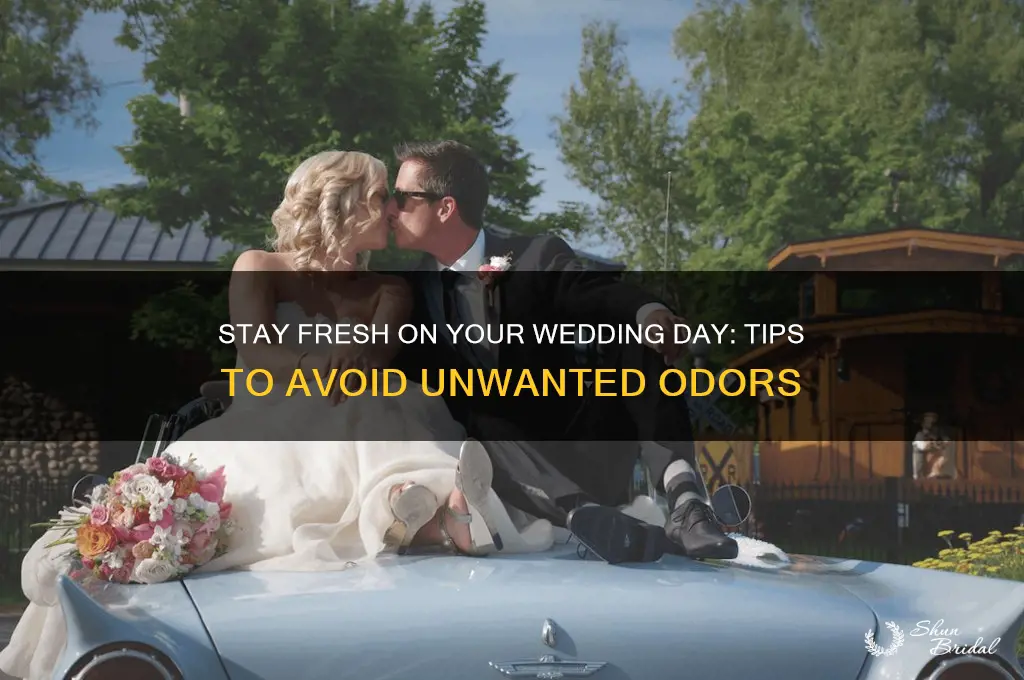 how not to smell bad on your wedding day