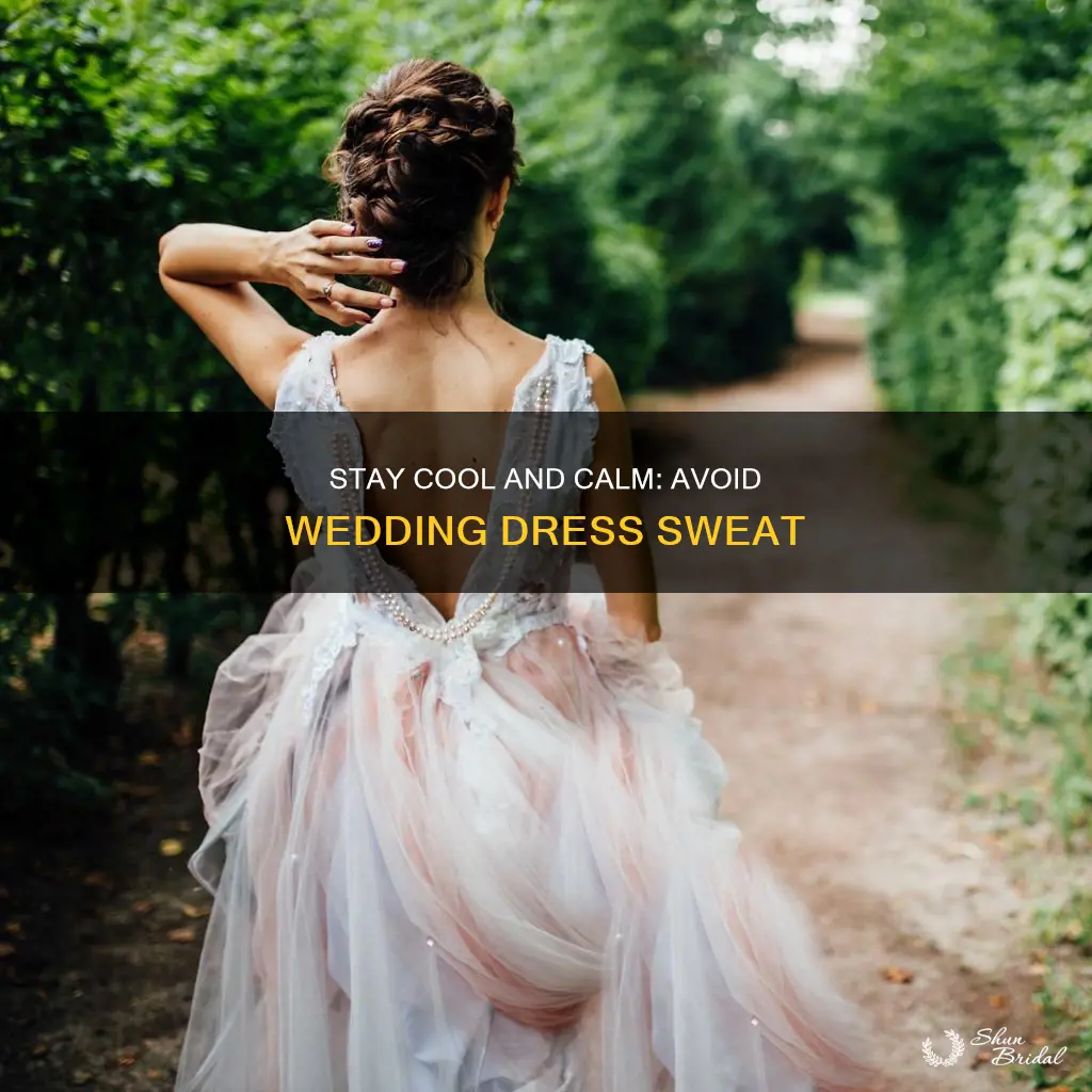 how not to sweat in wedding dress