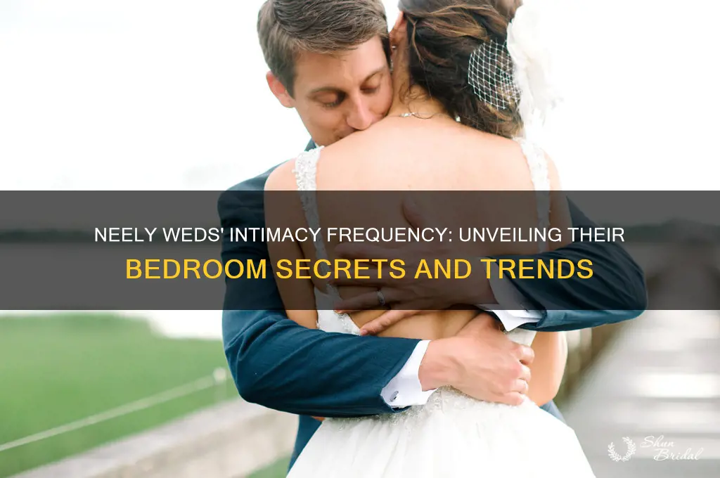 how often do neely weds have sex