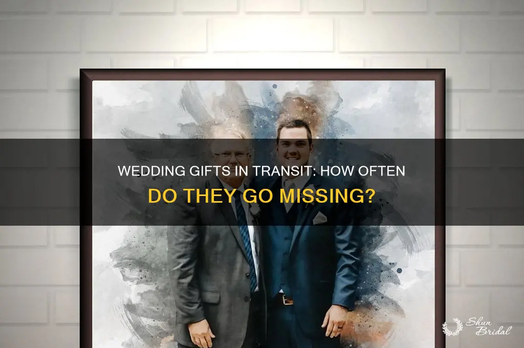 how often do wedding gifts get lost in the mail