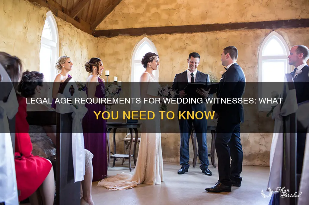 how old do wedding witnesses have to be